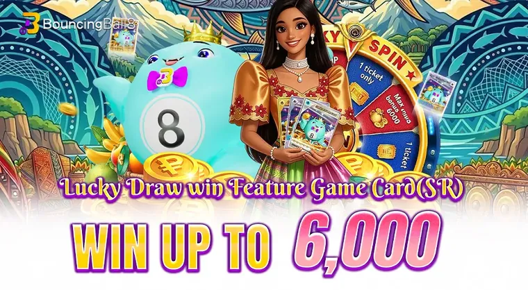 Lucky Draw win Feature Game Card(SR)/ Max Bonus 6,000